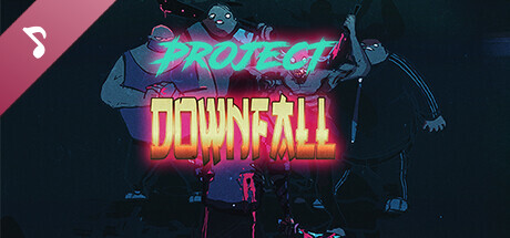 Project Downfall Soundtrack cover art