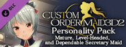CUSTOM ORDER MAID 3D2 Personality Pack Mature, Level-Headed, and Dependable Secretary Maid