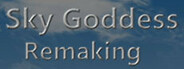 Sky Goddess Remaking