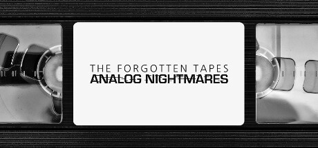 The Forgotten Tapes: Analog Nightmares cover art