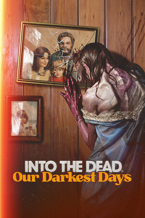 Into the Dead: Our Darkest Days.
