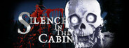 Silence In The Cabin System Requirements