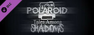 Polarize: Tales Among Shadows