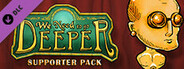 We Need To Go Deeper - Supporter Pack