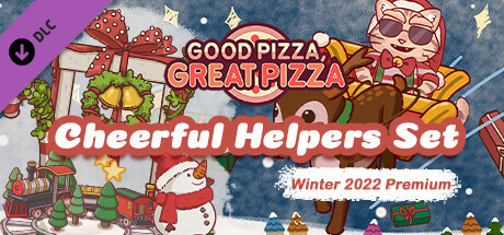 Good Pizza, Great Pizza - Cheerful Helpers Set - Winter 2022 Premium cover art