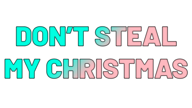 Don't Steal My Christmas! Logo