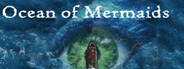 Ocean of Mermaids System Requirements