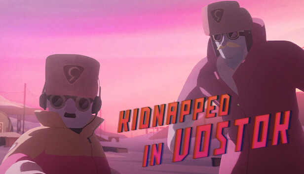 Kidnapped in Vostok