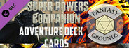 Fantasy Grounds - Supers Powers SWADE Adventure Deck Cards