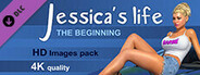 "Jessica's Life: The Beginning" 4K Images Pack