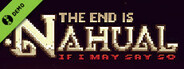 The end is nahual: If I may say so Demo