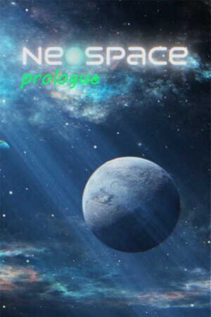 Neospace: Prologue