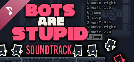 Bots Are Stupid Soundtrack cover art