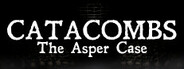Catacombs: The Asper Case System Requirements
