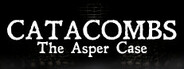 Can I Run Catacombs: The Asper Case?