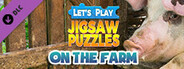 Let's Play Jigsaw Puzzles: On the Farm