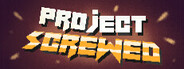 Project Screwed System Requirements