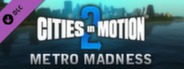 Cities in Motion 2: Metro Madness