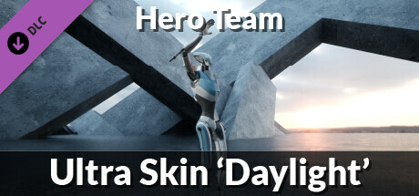 Hero Team: Ultra Skin 'Daylight' cover art