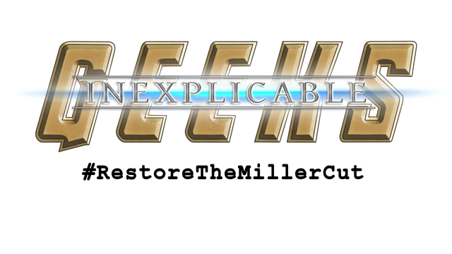 Inexplicable Geeks #RestoreTheMillerCut Logo