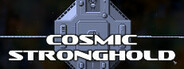 Cosmic Stronghold