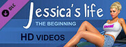 "Jessica's Life: The Beginning" HD Videos