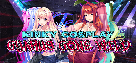 Kinky Cosplay: Gyarus Gone Wild cover art