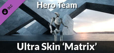 Hero Team: Ultra Skin 'Matrix' cover art