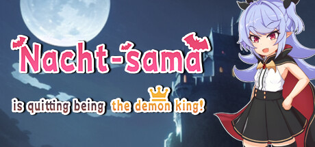 Nacht-sama is quitting being the demon king! PC Specs