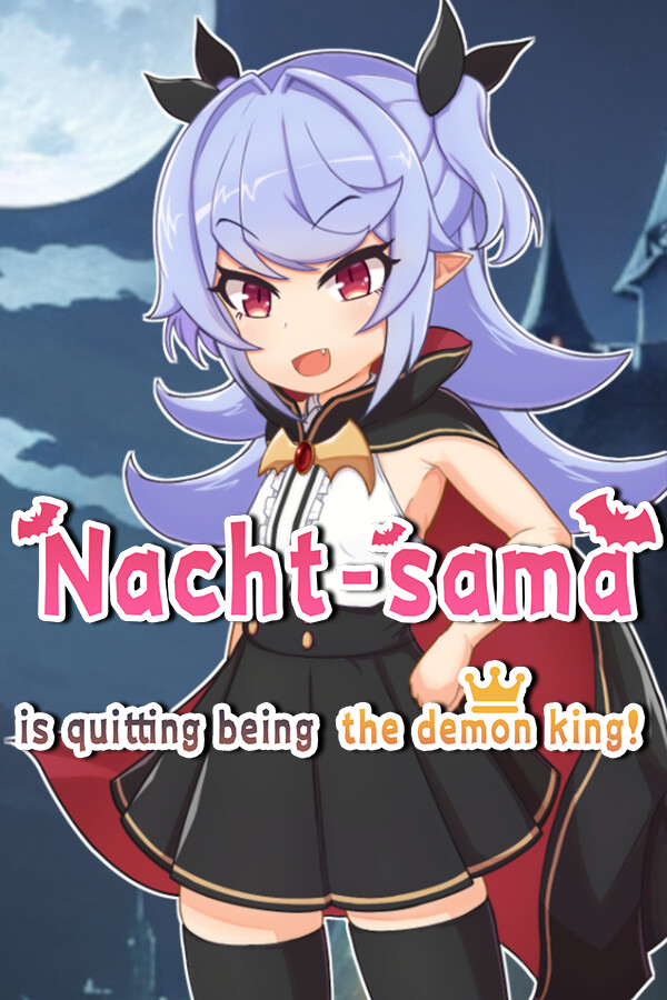 Nacht-sama is quitting being the demon king! for steam