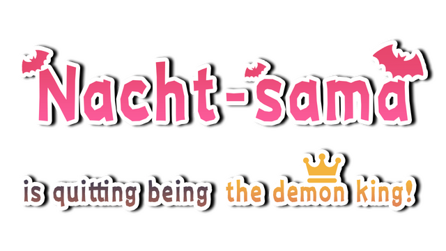 Nacht-sama is quitting being the demon king! Logo