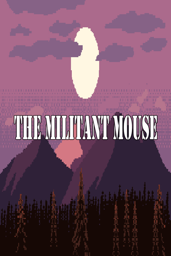 The Militant Mouse for steam