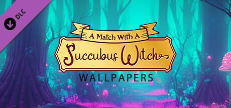 A Match Witch a Sucubbus Witch Wallpapers cover art