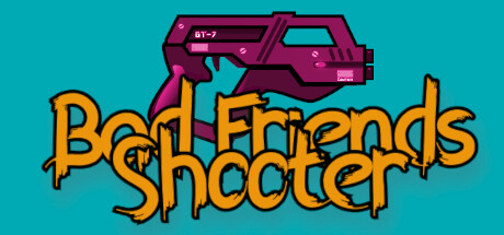 Bad Friends Shooter cover art