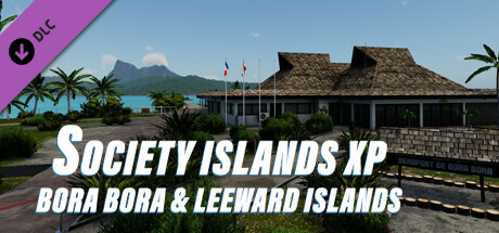 X-Plane 12 Add-on: Aerosoft - Society Islands XP - Bora Bora & Leeward Islands cover art