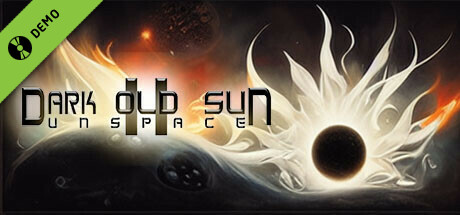 Dark Old Sun II: Unspace Demo cover art