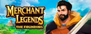 Merchant Legends: The Founding