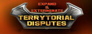 Expand & Exterminate: Terrytorial Disputes Playtest
