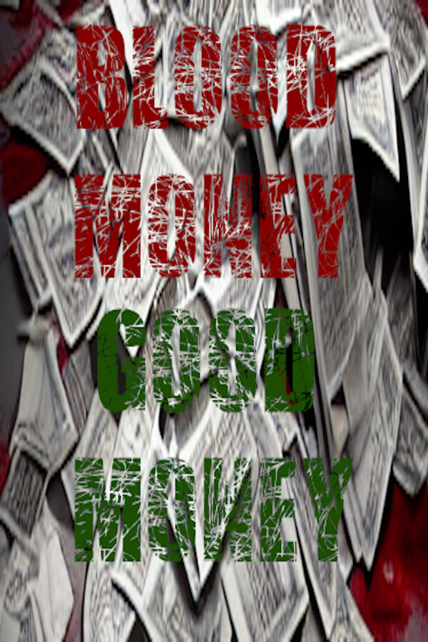 Blood Money, Good Money for steam