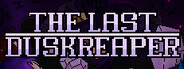 The Last Duskreaper System Requirements