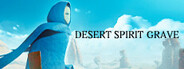 Desert Spirit Grave System Requirements