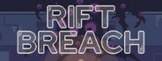 Rift Breach System Requirements