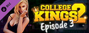 College Kings 2 - Episode 3 "Back To Basics"