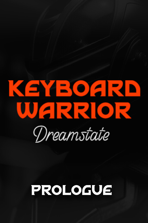 Keyboard Warrior: Dreamstate Prologue for steam