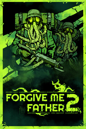 Forgive Me Father 2