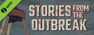 Stories from the Outbreak Demo