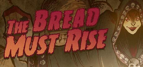 The Bread Must Rise cover art