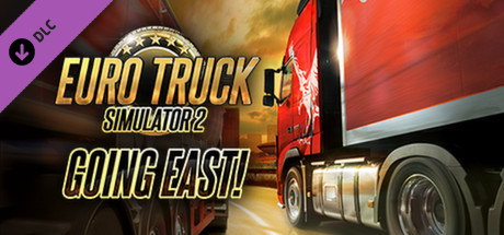 Euro Truck Simulator 2 – Going East!
