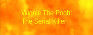 Winnie The Pooh: The Serial Killer System Requirements