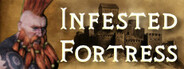 Infested Fortress Playtest